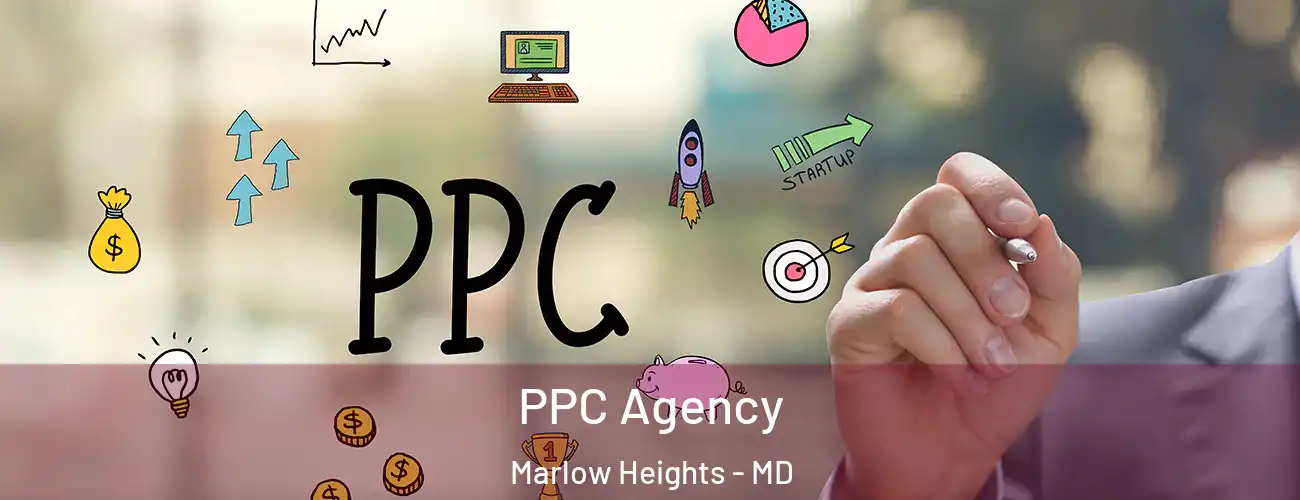  PPC Agency Marlow Heights - MD