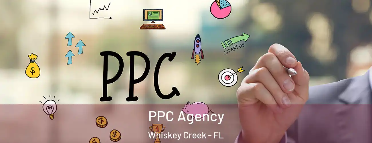  PPC Agency Whiskey Creek - FL