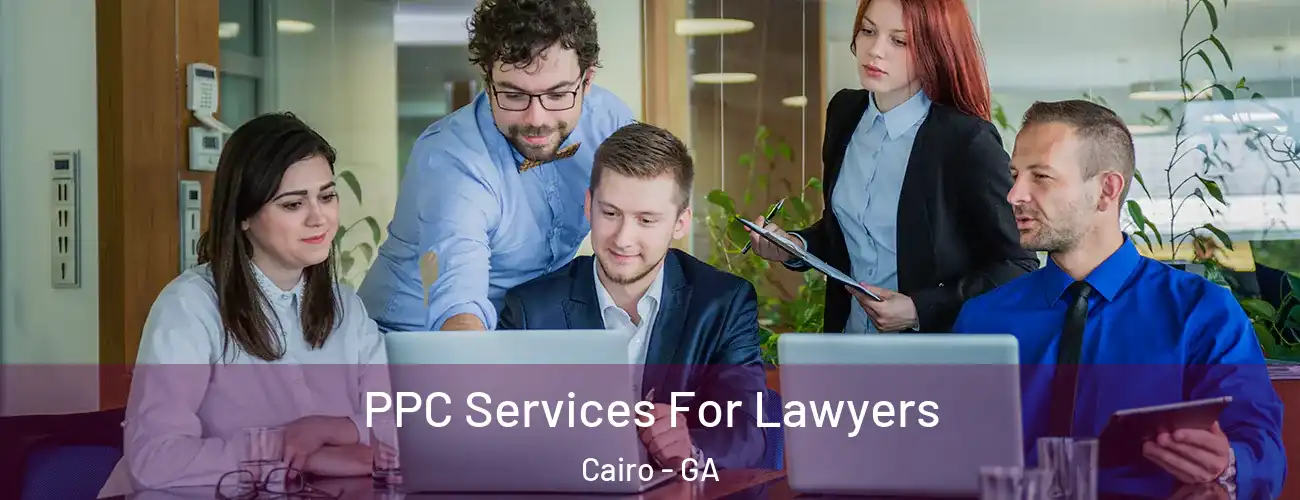 PPC Services For Lawyers Cairo - GA