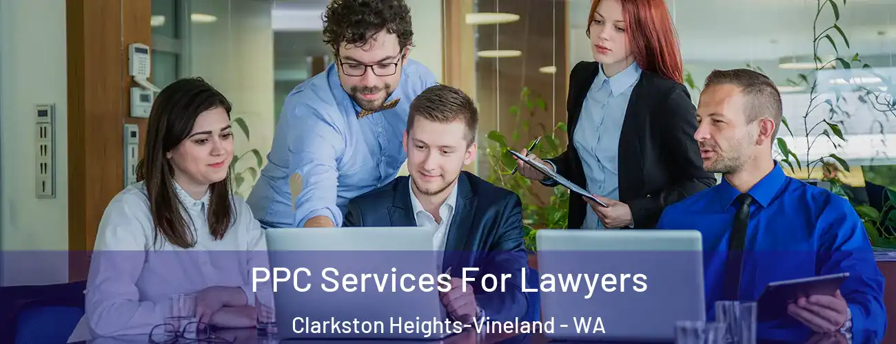 PPC Services For Lawyers Clarkston Heights-Vineland - WA