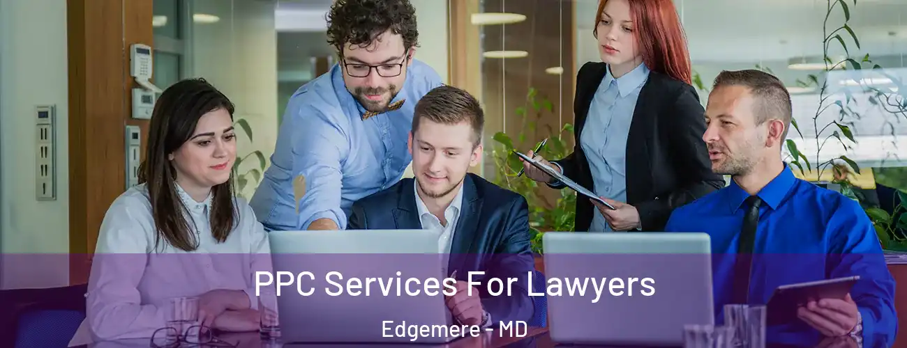  PPC Services For Lawyers Edgemere - MD
