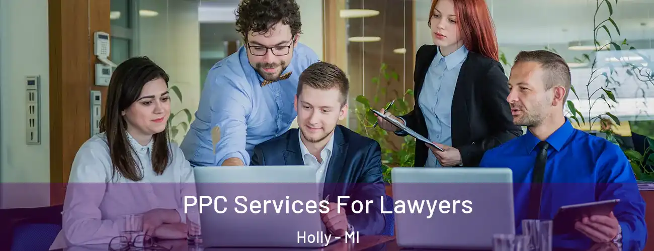  PPC Services For Lawyers Holly - MI