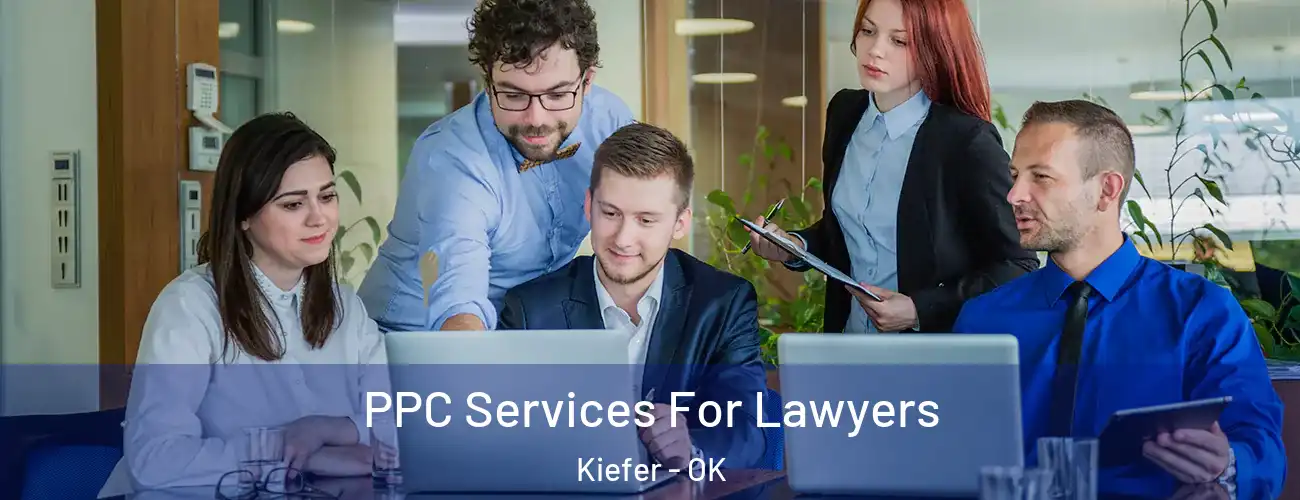  PPC Services For Lawyers Kiefer - OK