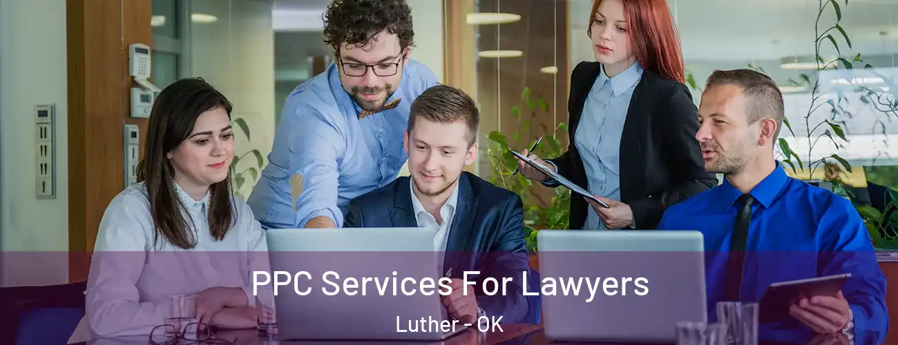  PPC Services For Lawyers Luther - OK