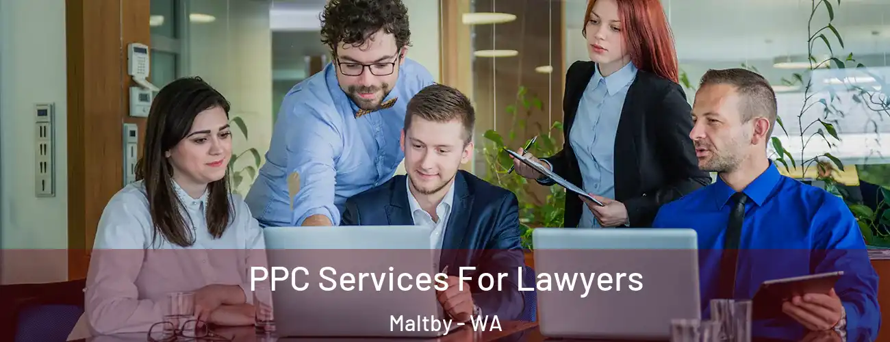  PPC Services For Lawyers Maltby - WA