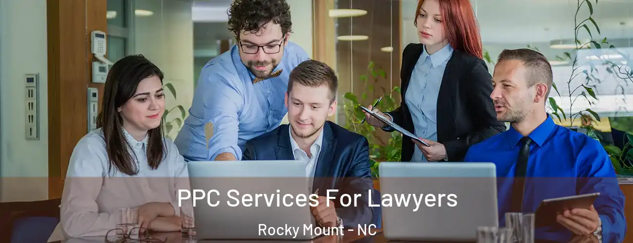  PPC Services For Lawyers Rocky Mount - NC