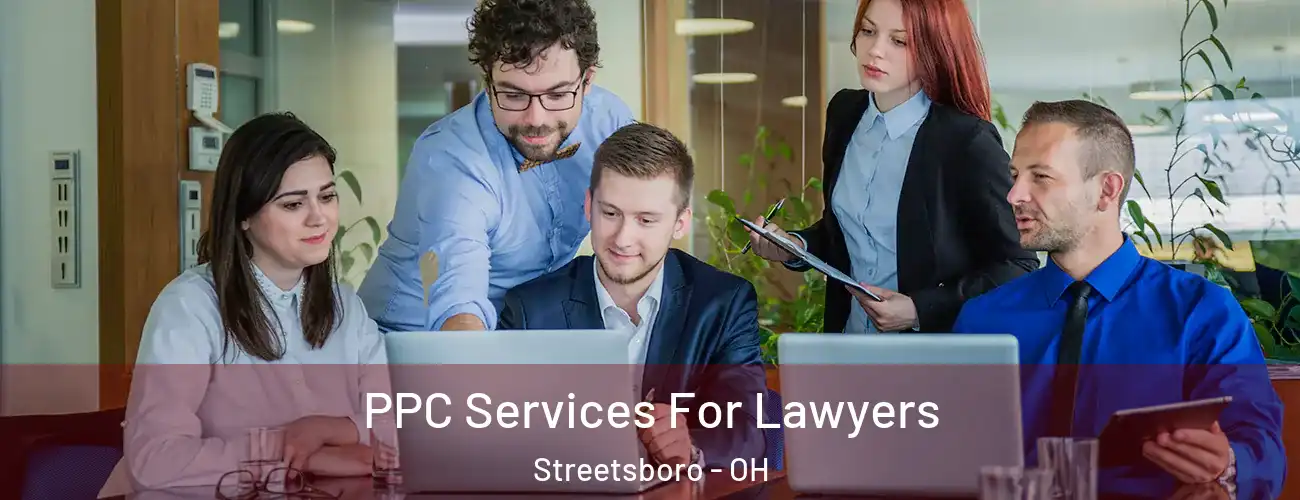  PPC Services For Lawyers Streetsboro - OH
