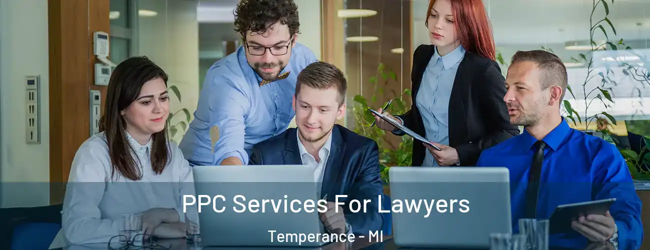  PPC Services For Lawyers Temperance - MI