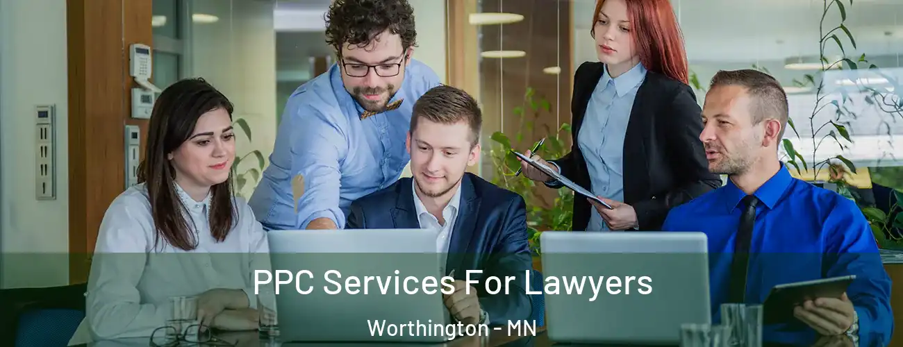  PPC Services For Lawyers Worthington - MN