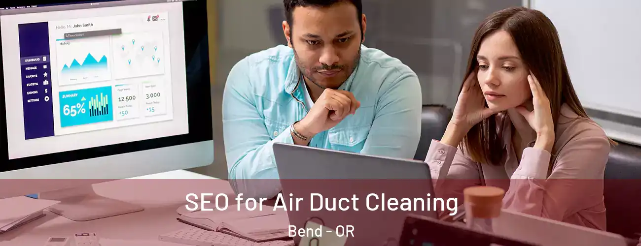  SEO for Air Duct Cleaning Bend - OR