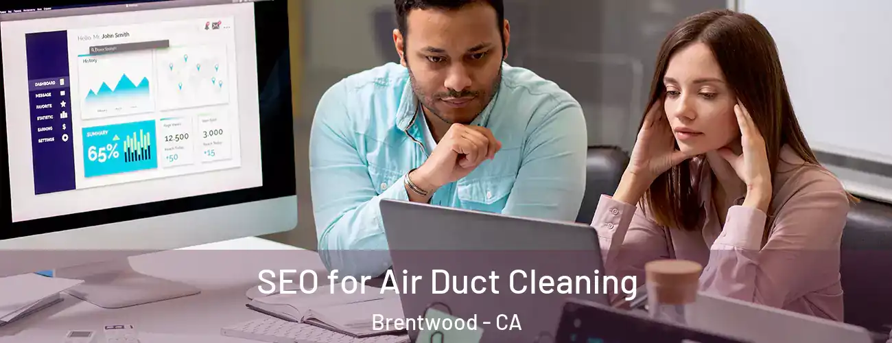 SEO for Air Duct Cleaning Brentwood - CA