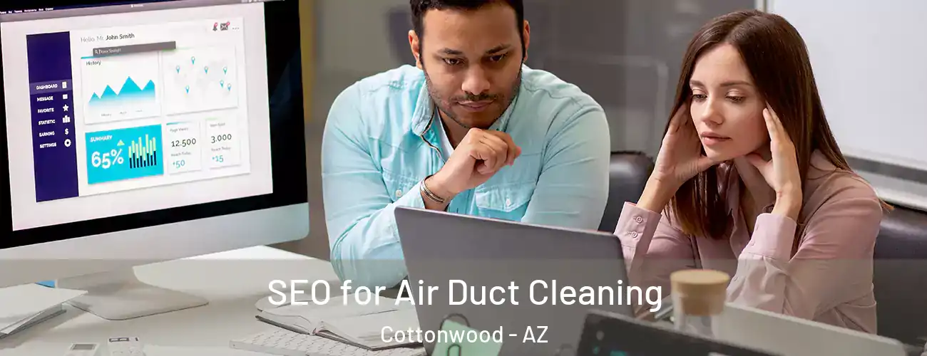SEO for Air Duct Cleaning Cottonwood - AZ