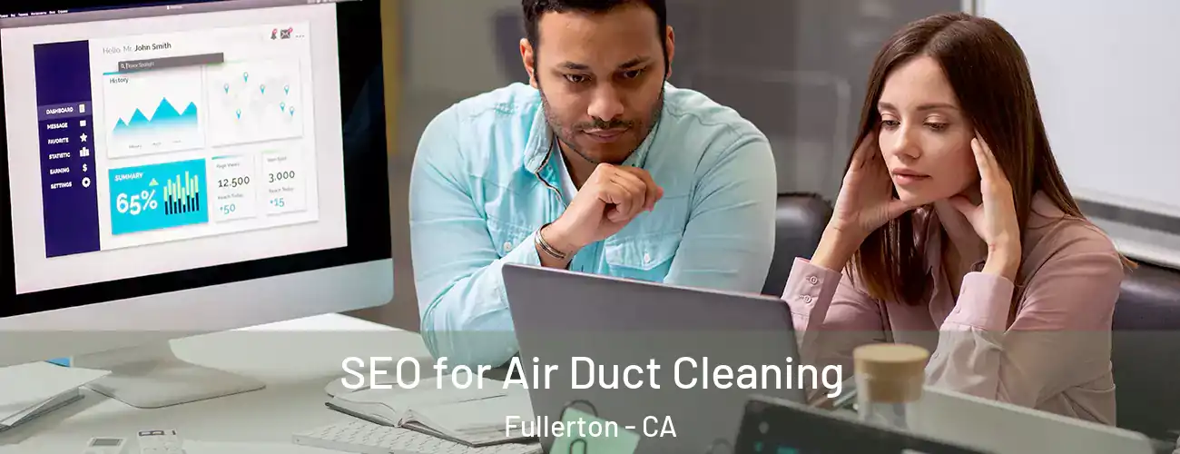  SEO for Air Duct Cleaning Fullerton - CA