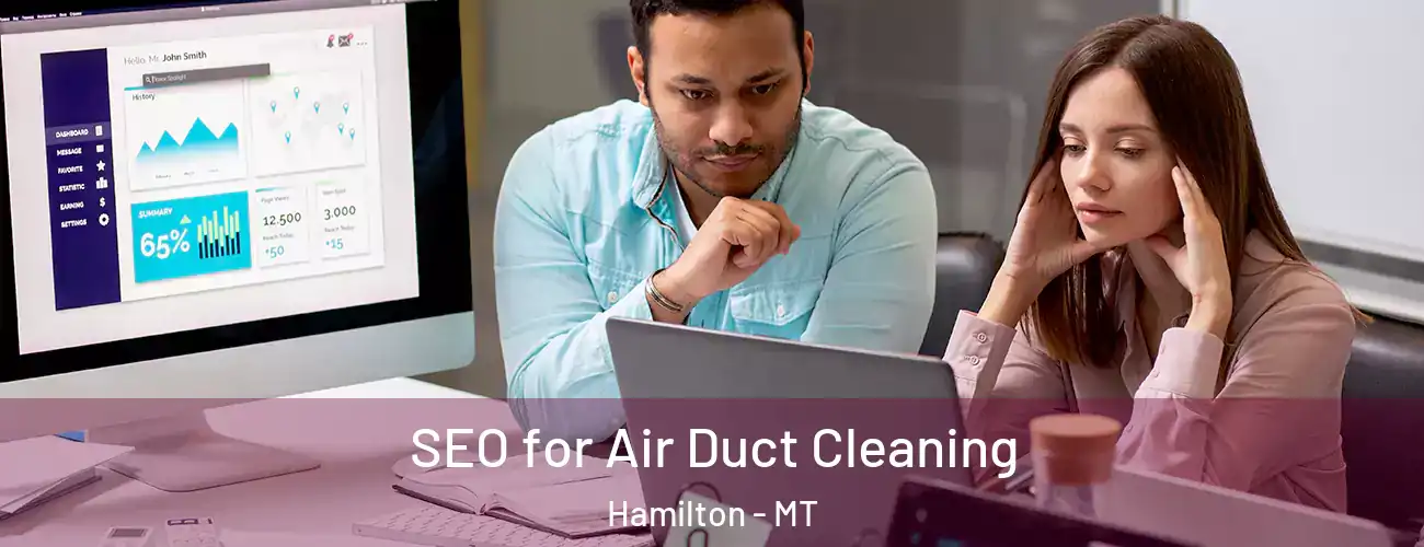  SEO for Air Duct Cleaning Hamilton - MT