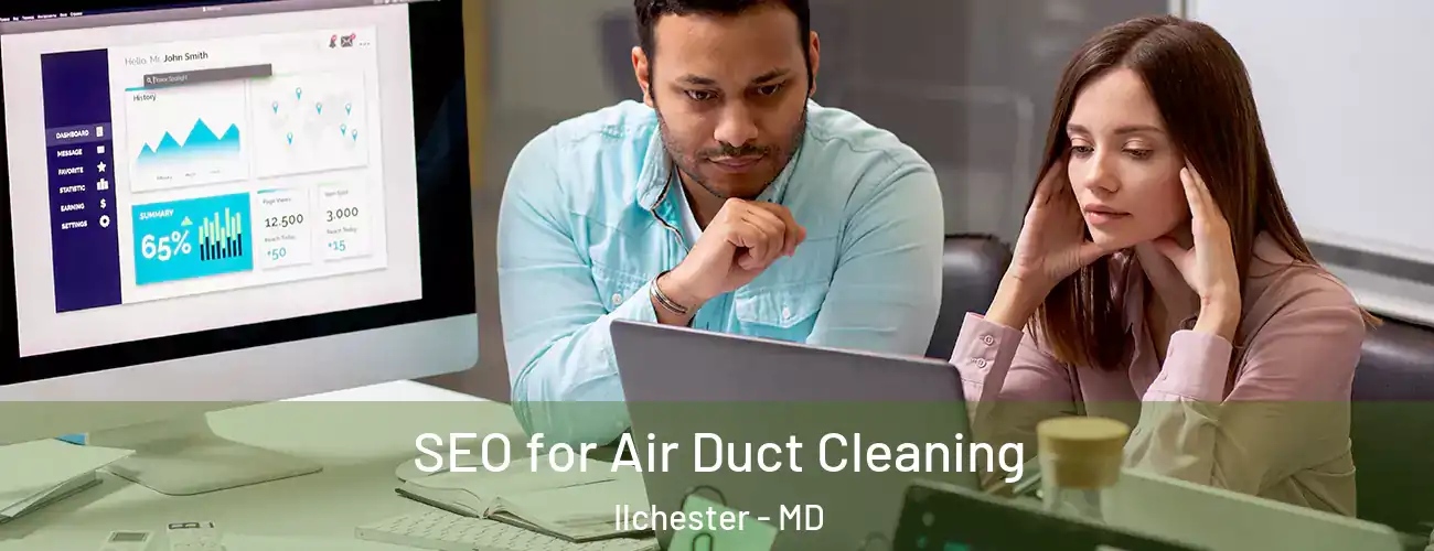  SEO for Air Duct Cleaning Ilchester - MD