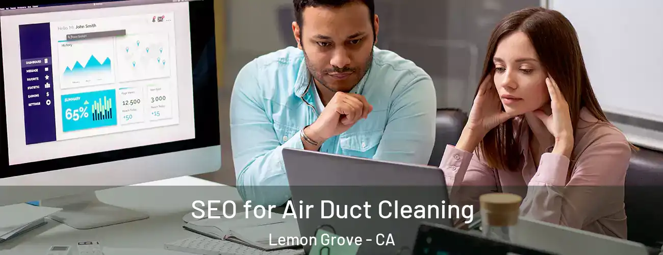  SEO for Air Duct Cleaning Lemon Grove - CA