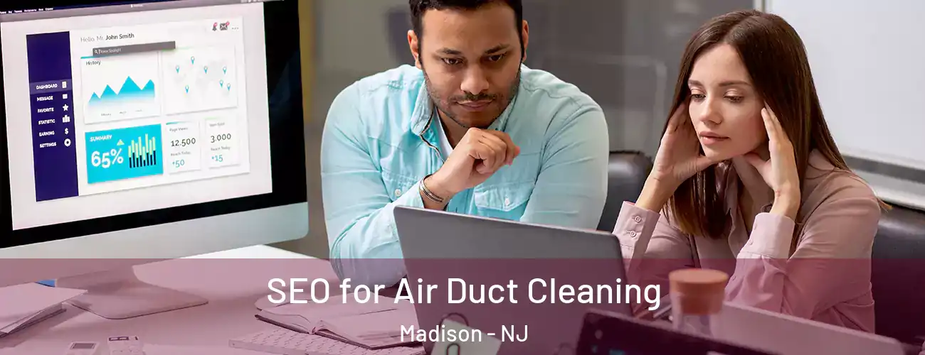  SEO for Air Duct Cleaning Madison - NJ