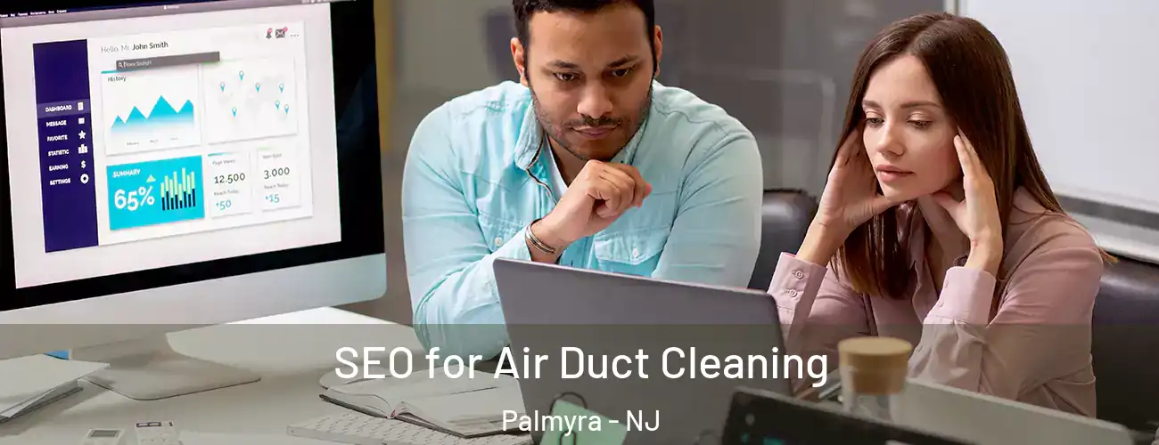  SEO for Air Duct Cleaning Palmyra - NJ