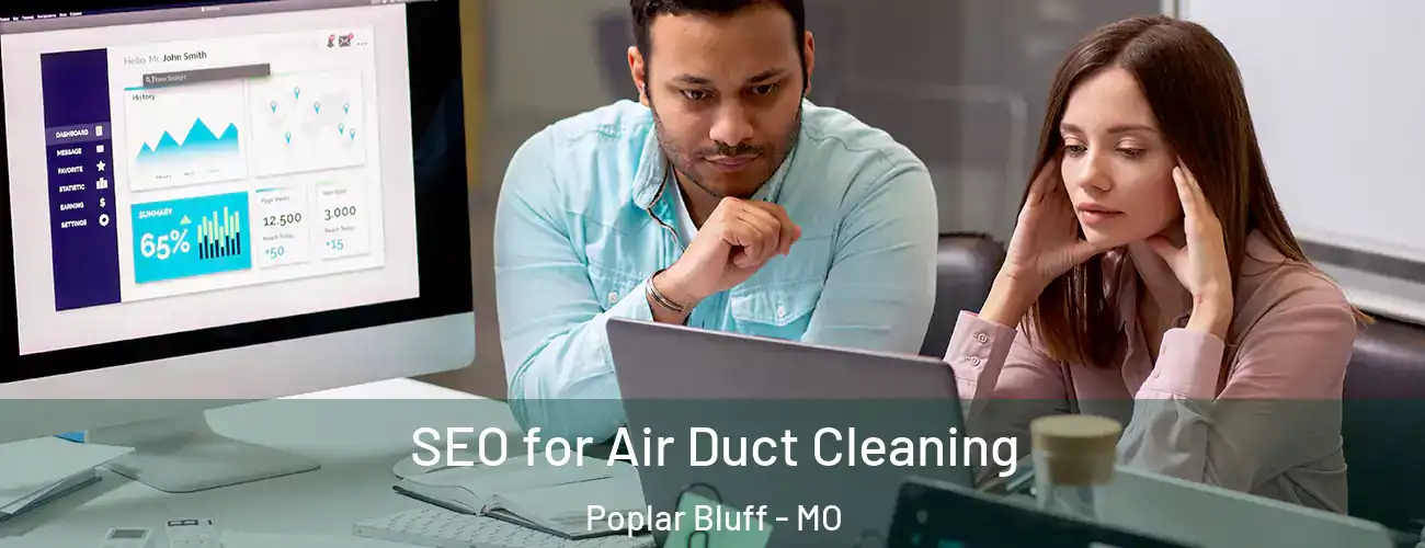  SEO for Air Duct Cleaning Poplar Bluff - MO