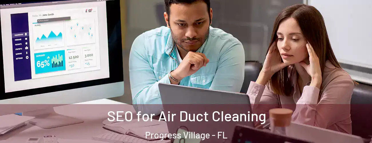  SEO for Air Duct Cleaning Progress Village - FL