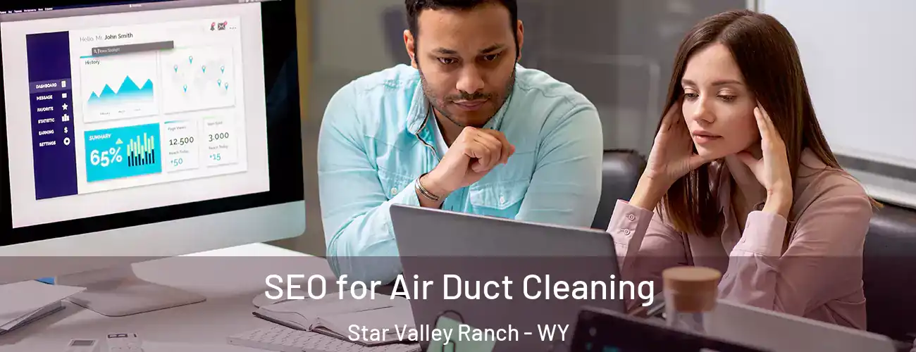  SEO for Air Duct Cleaning Star Valley Ranch - WY