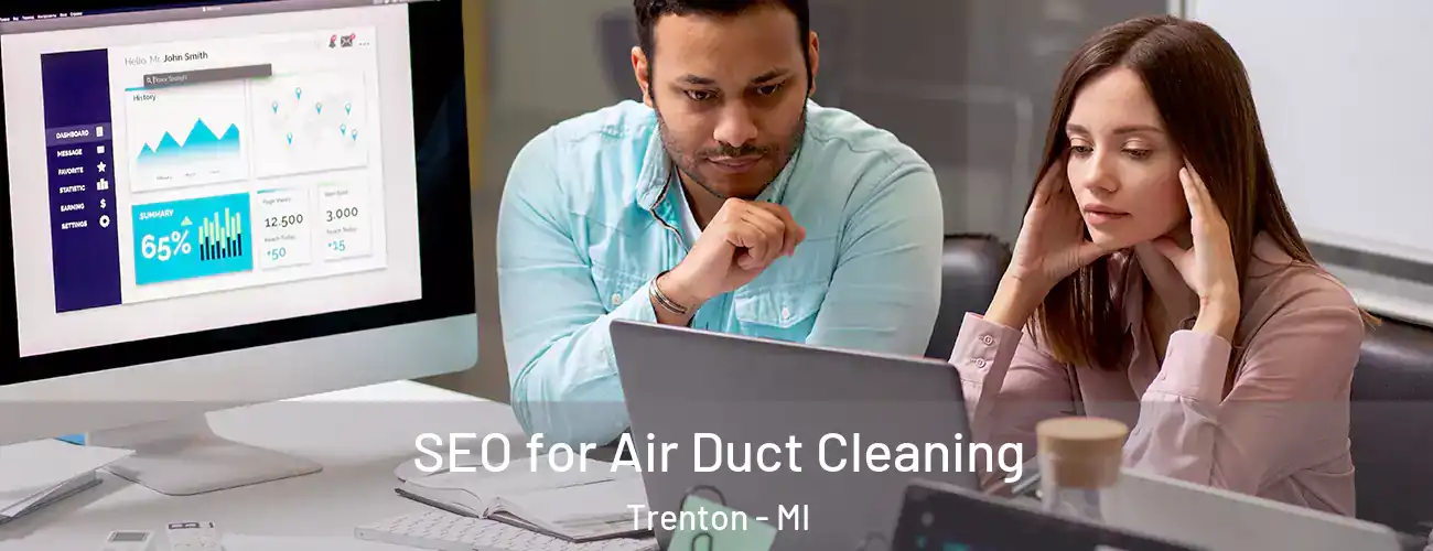 SEO for Air Duct Cleaning Trenton - MI