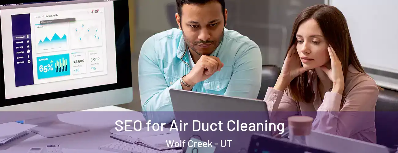  SEO for Air Duct Cleaning Wolf Creek - UT