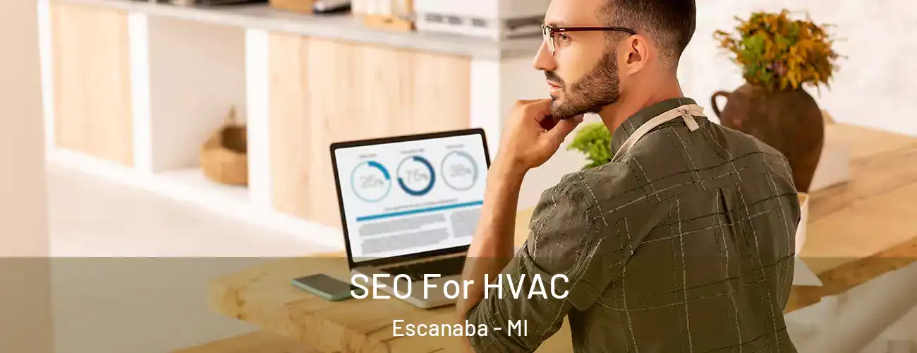  SEO For HVAC Escanaba - MI