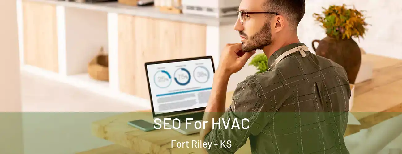  SEO For HVAC Fort Riley - KS
