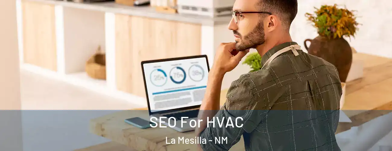  SEO For HVAC La Mesilla - NM