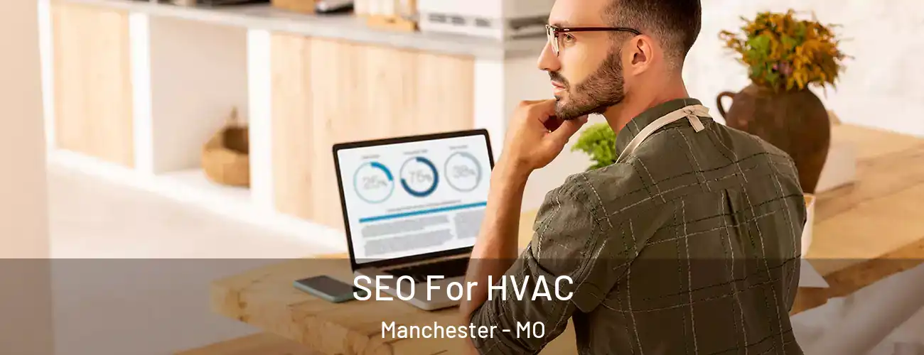  SEO For HVAC Manchester - MO