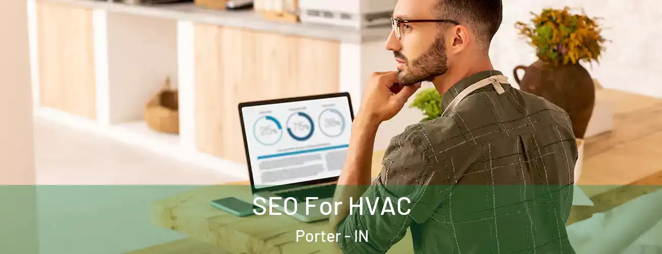  SEO For HVAC Porter - IN