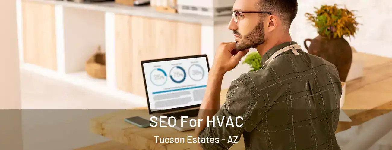  SEO For HVAC Tucson Estates - AZ