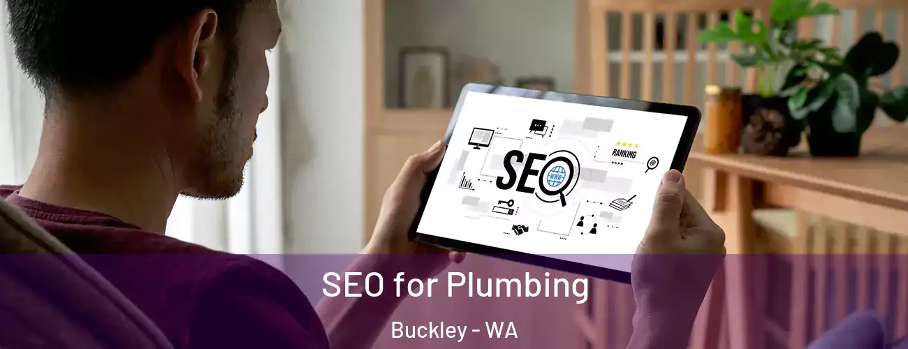  SEO for Plumbing Buckley - WA