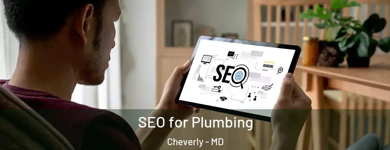  SEO for Plumbing Cheverly - MD
