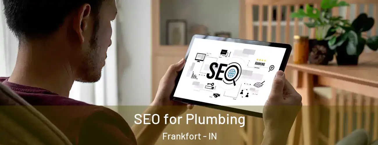  SEO for Plumbing Frankfort - IN