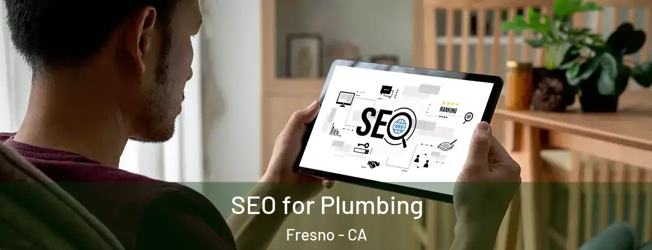  SEO for Plumbing Fresno - CA