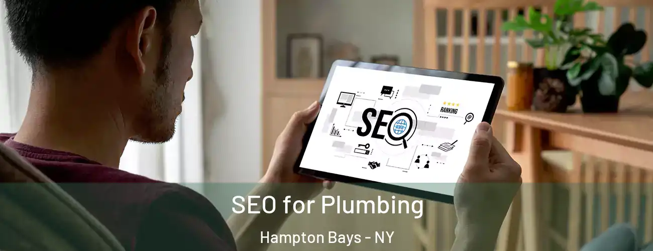  SEO for Plumbing Hampton Bays - NY