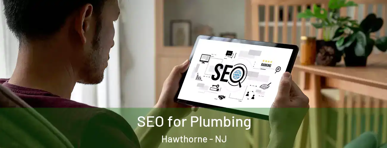  SEO for Plumbing Hawthorne - NJ