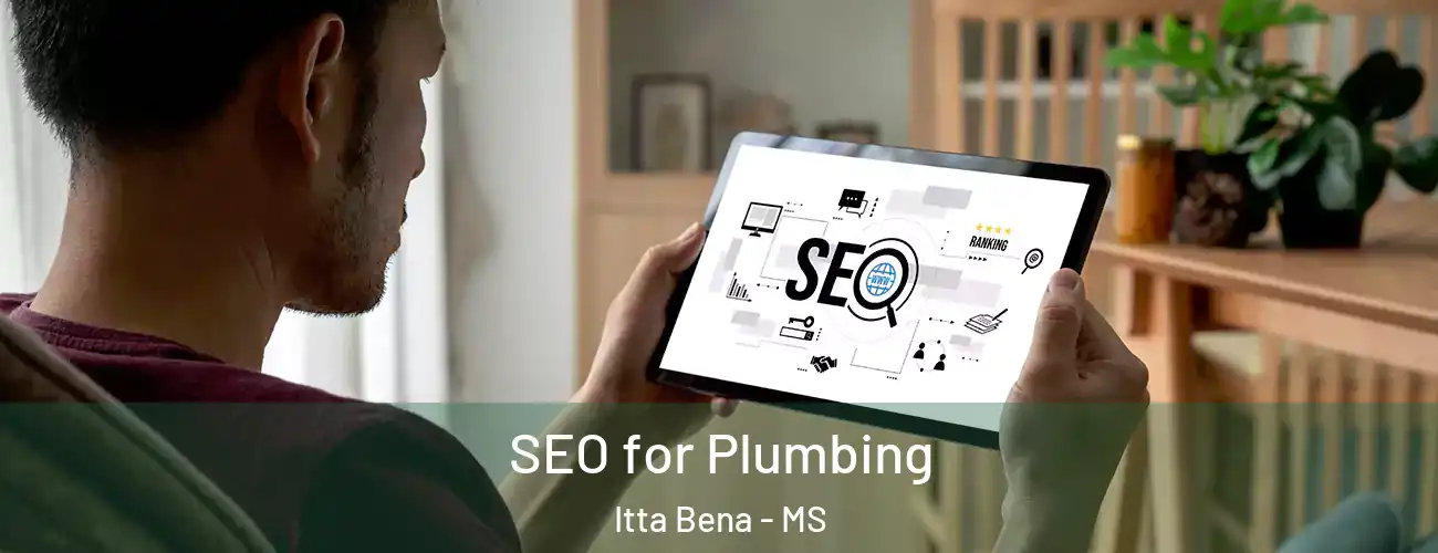  SEO for Plumbing Itta Bena - MS