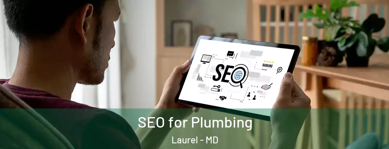  SEO for Plumbing Laurel - MD