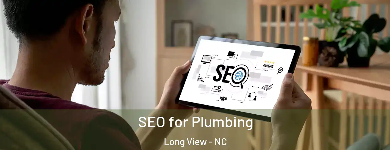  SEO for Plumbing Long View - NC