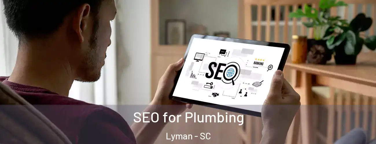  SEO for Plumbing Lyman - SC