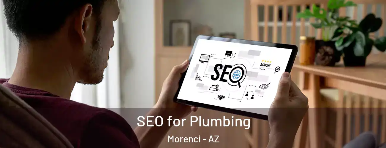  SEO for Plumbing Morenci - AZ