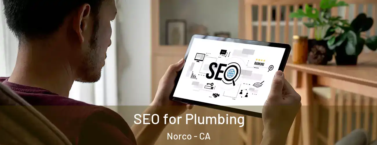  SEO for Plumbing Norco - CA