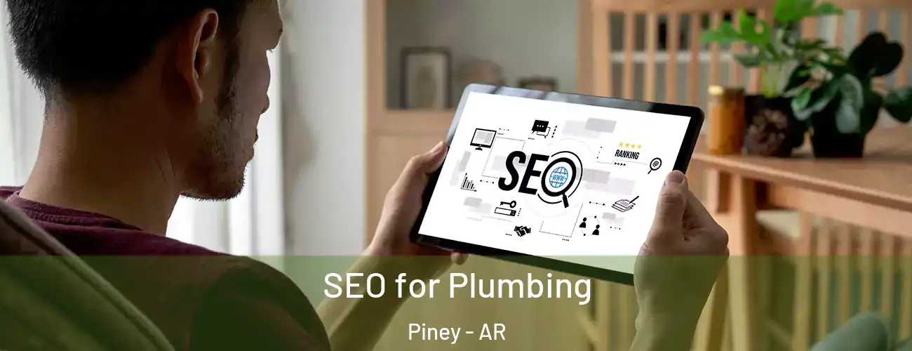  SEO for Plumbing Piney - AR