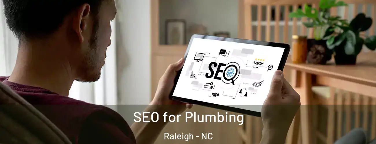  SEO for Plumbing Raleigh - NC