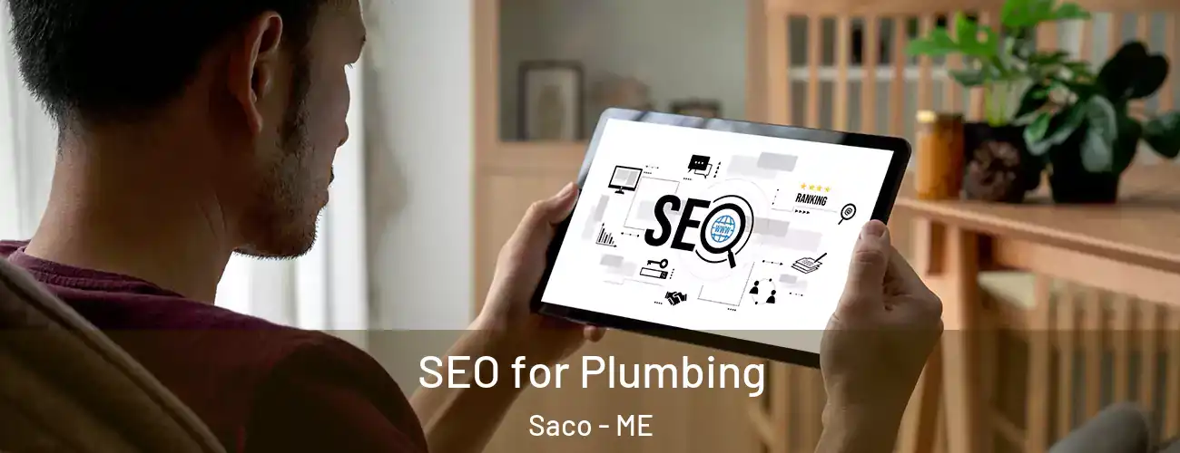  SEO for Plumbing Saco - ME