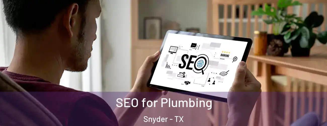  SEO for Plumbing Snyder - TX