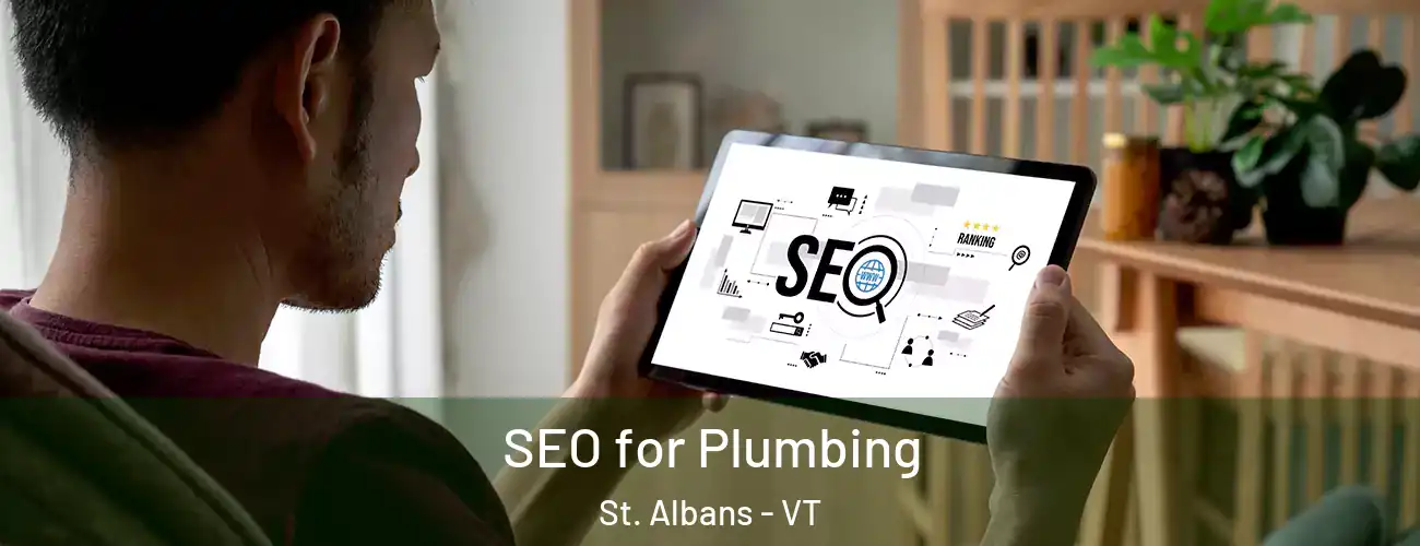  SEO for Plumbing St. Albans - VT